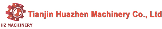 TIANJIN HUAZHEN MACHINERY CO., LTD